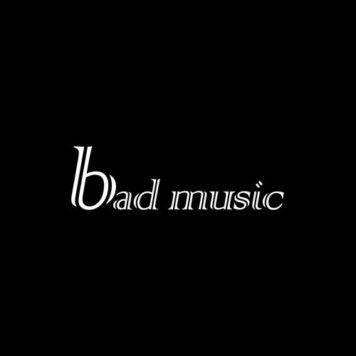 Bad Music - House